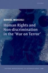 Icon image Human Rights and Non-discrimination in the 'War on Terror'