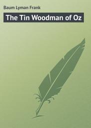 Icon image The Tin Woodman of Oz