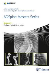 Icon image AOSpine Masters Series, Volume 9: Pediatric Spinal Deformities