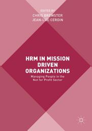 Icon image HRM in Mission Driven Organizations: Managing People in the Not for Profit Sector