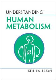 Icon image Understanding Human Metabolism