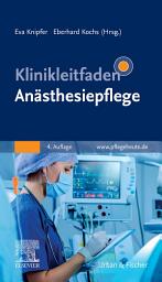 Icon image Klinikleitfaden Anästhesiepflege: Ausgabe 4