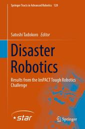 Icon image Disaster Robotics: Results from the ImPACT Tough Robotics Challenge