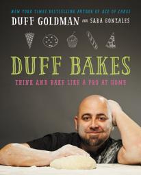 Icon image Duff Bakes: Think and Bake Like a Pro at Home