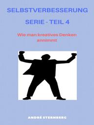 Icon image Selbstverbesserung Serie - Teil 4: Wie man kreatives Denken annimmt