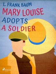 Icon image Mary Louise Adopts a Soldier