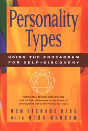 Icon image Personality Types: Using the Enneagram for Self-Discovery