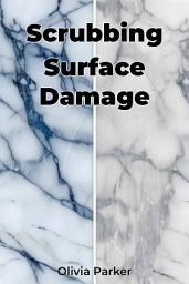 Icon image Scrubbing Surface Damage