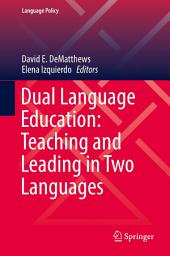 Icon image Dual Language Education: Teaching and Leading in Two Languages