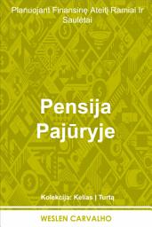 Piktogramos vaizdas („Pensija Pajūryje: Planuojant Finansinę Ateitį Ramiai Ir Saulėtai“)