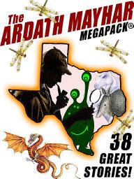 Icon image The Ardath Mayhar MEGAPACK®: 38 Fantastic Stories