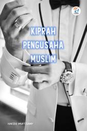 Icon image Kiprah Pengusaha Muslim