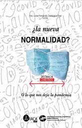 Icon image ¿La nueva normalidad?: O lo que nos deja la pandemia