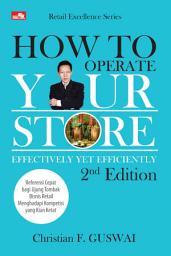 Icon image How to Operate Your Store Effectively Yet Efficiently 2nd Edition