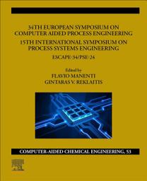 Icon image 34th European Symposium on Computer Aided Process Engineering /15th International Symposium on Process Systems Engineering: ESCAPE-34/PSE2024