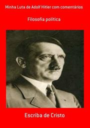 Icon image MINHA LUTA DE ADOLF HITLER COM COMENTÁRIOS