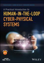 Icon image A Practical Introduction to Human-in-the-Loop Cyber-Physical Systems