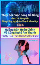 Hình ảnh biểu tượng của Hướng Dẫn Hoàn Chỉnh Về Công Nghệ Âm Thanh - Tối Ưu Hóa Thực Hành Và Ứng Dụng