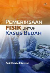 Icon image Pemeriksaan Fisik untuk Kasus Bedah