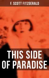 Icon image THIS SIDE OF PARADISE: The Original 1920 Edition