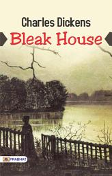 Icon image Bleak House: Dark Corners of Society: Charles Dickens' Bleak House