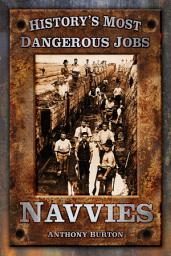 Icon image History's Most Dangerous Jobs: Navvies