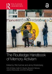 Icon image The Routledge Handbook of Memory Activism