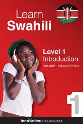 Icon image Learn Swahili - Level 1: Introduction to Swahili: Volume 1: Lessons 1-25