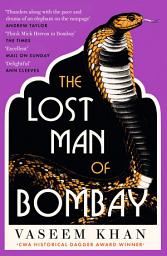 Icon image The Lost Man of Bombay: The thrilling new mystery from the acclaimed author of Midnight at Malabar House