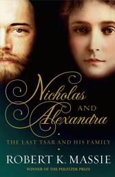 Icon image Nicholas and Alexandra: The Last Tsar and his Family