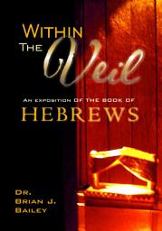 Icon image Within the Veil: Hebrews