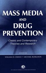 Icon image Mass Media and Drug Prevention: Classic and Contemporary Theories and Research