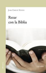 Icon image Rezar con la Biblia