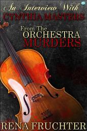 Icon image An Interview With Cynthia Masters: from The Orchestra Murders