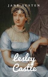 Icon image Lesley Castle: An Unfinished Novel in Letters