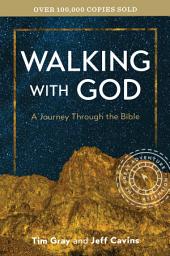 Icon image Walking With God: A Journey Through the Bible (2024 Edition)