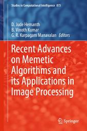 Icon image Recent Advances on Memetic Algorithms and its Applications in Image Processing