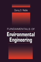 Icon image Fundamentals of Environmental Engineering