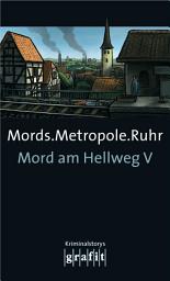 Icon image Mords.Metropole.Ruhr: Mord am Hellweg V