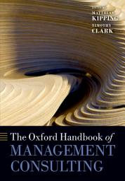 Icon image The Oxford Handbook of Management Consulting