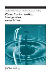 Icon image Water Contamination Emergencies: Managing the Threats