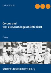 Icon image Corona und was die Seuchengeschichte lehrt: Essay