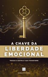 Icon image A Chave da Liberdade Emocional: Troque o centro e tudo transforme