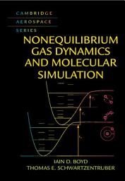 Icon image Nonequilibrium Gas Dynamics and Molecular Simulation