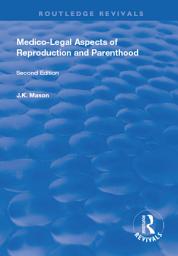 Icon image Medico-Legal Aspects of Reproduction and Parenthood: Edition 2