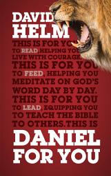 Icon image Daniel For You: For reading, for feeding, for leading