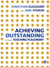 Icon image Achieving Outstanding on your Teaching Placement: Early Years and Primary School-based Training