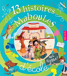 Icon image 13 histoires maboules d'école