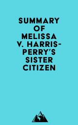 Icon image Summary of Melissa V. Harris-Perry's Sister Citizen