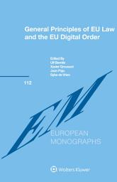 Icon image General Principles of EU Law and the EU Digital Order